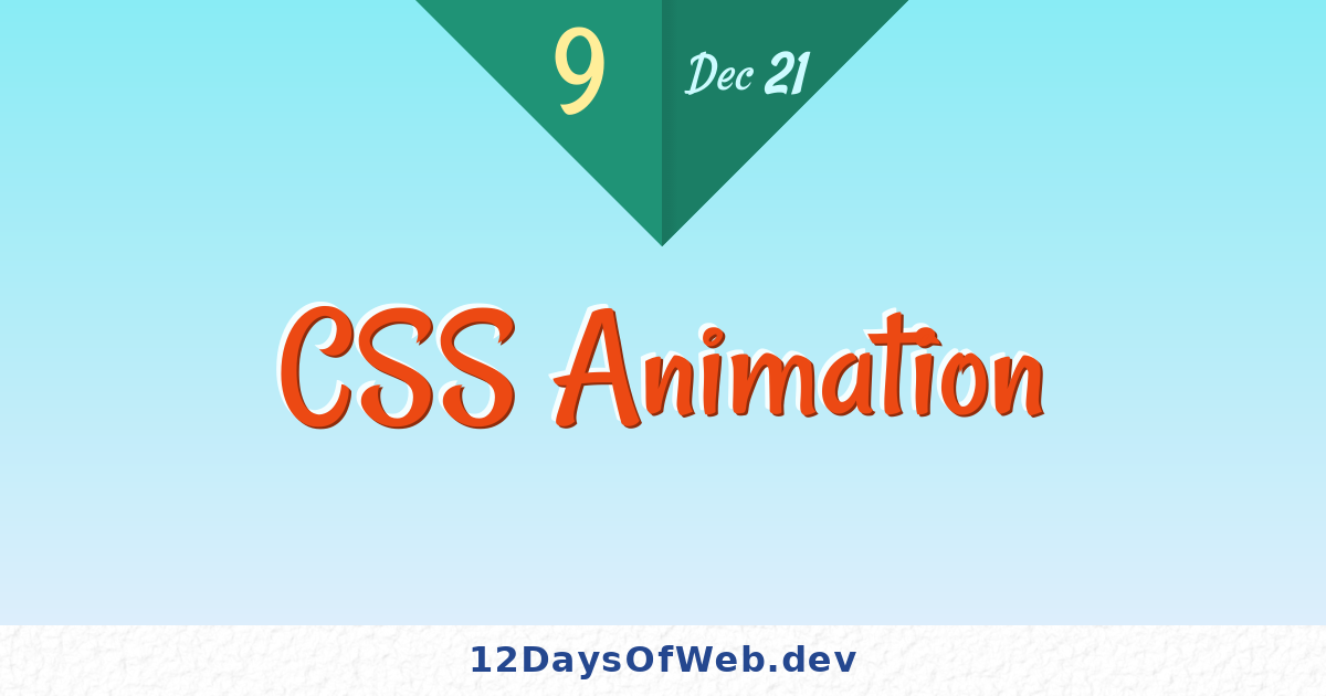 CSS Animation | 12 Days of Web