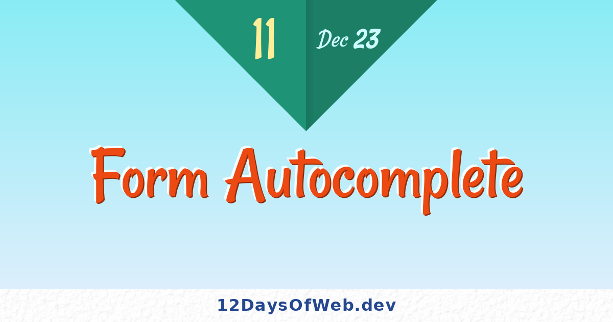 form-autocomplete-12-days-of-web